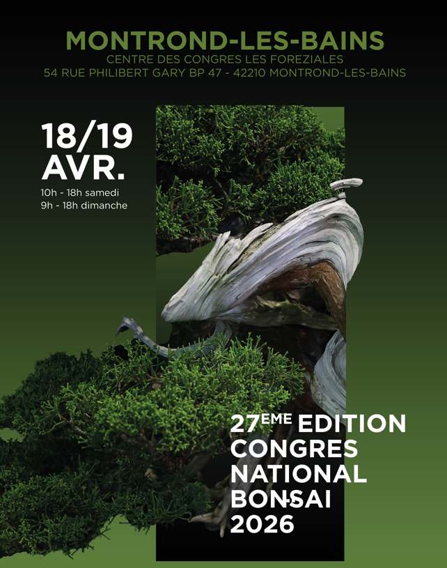Congrès National Bonsaï 2026 à Montrond-les-Bains - 18 et 19 avril 2026